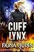 Cuff Lynx (The Lynx Series)