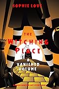 The Witching Place: A Vanished Volume