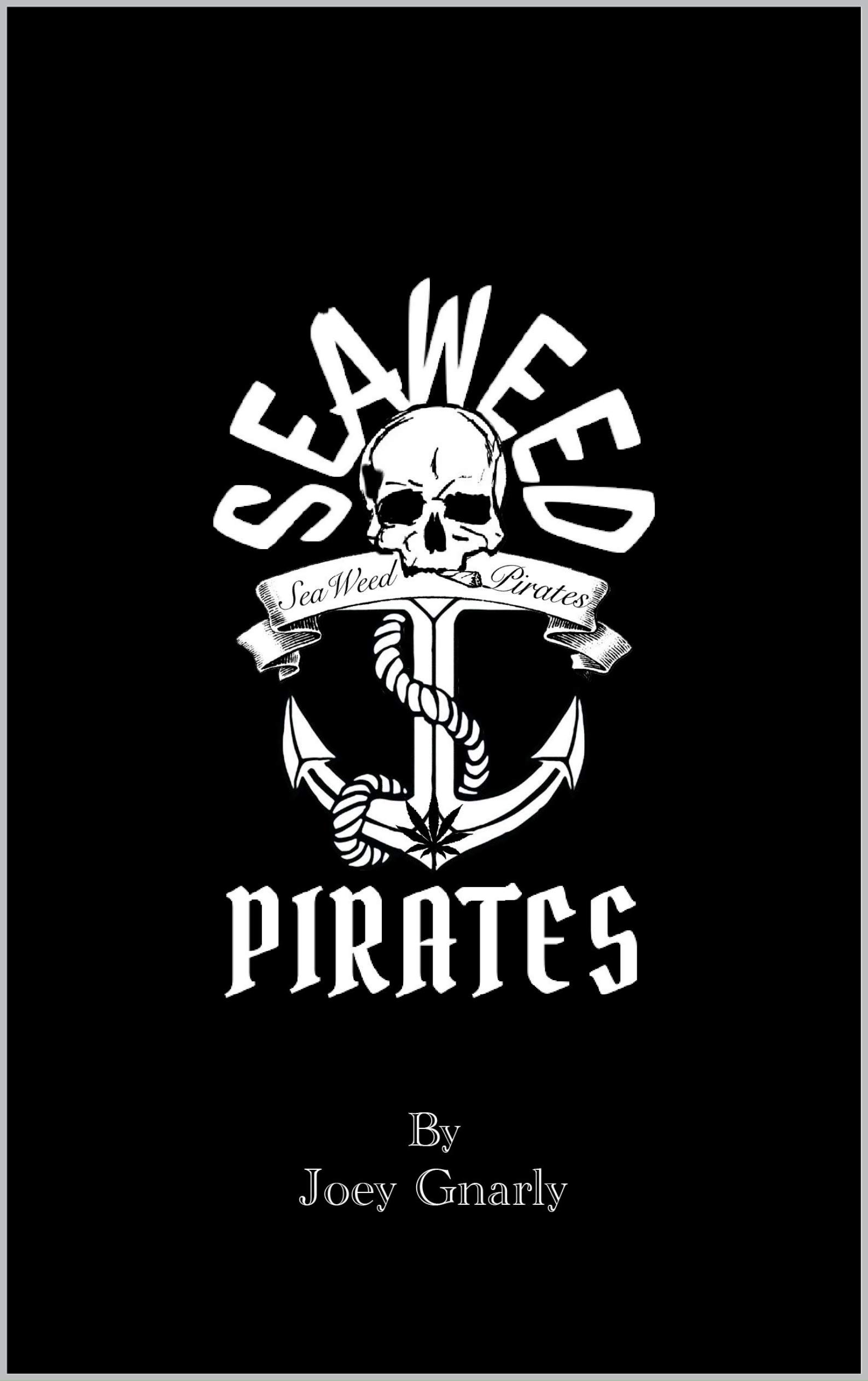 Seaweed Pirates (Kindle Edition)