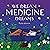 We Dream Medicine Dreams