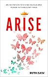 Arise: An Invitation to Divine Favour and Power in Turbulent Times