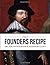 The Founders Recipe by Dr. Joe Wolverton