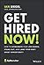 Get Hired Now! by Ian Siegel