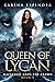 Queen of the Lycan: The Crown (Mackenzie Grey Book 10)