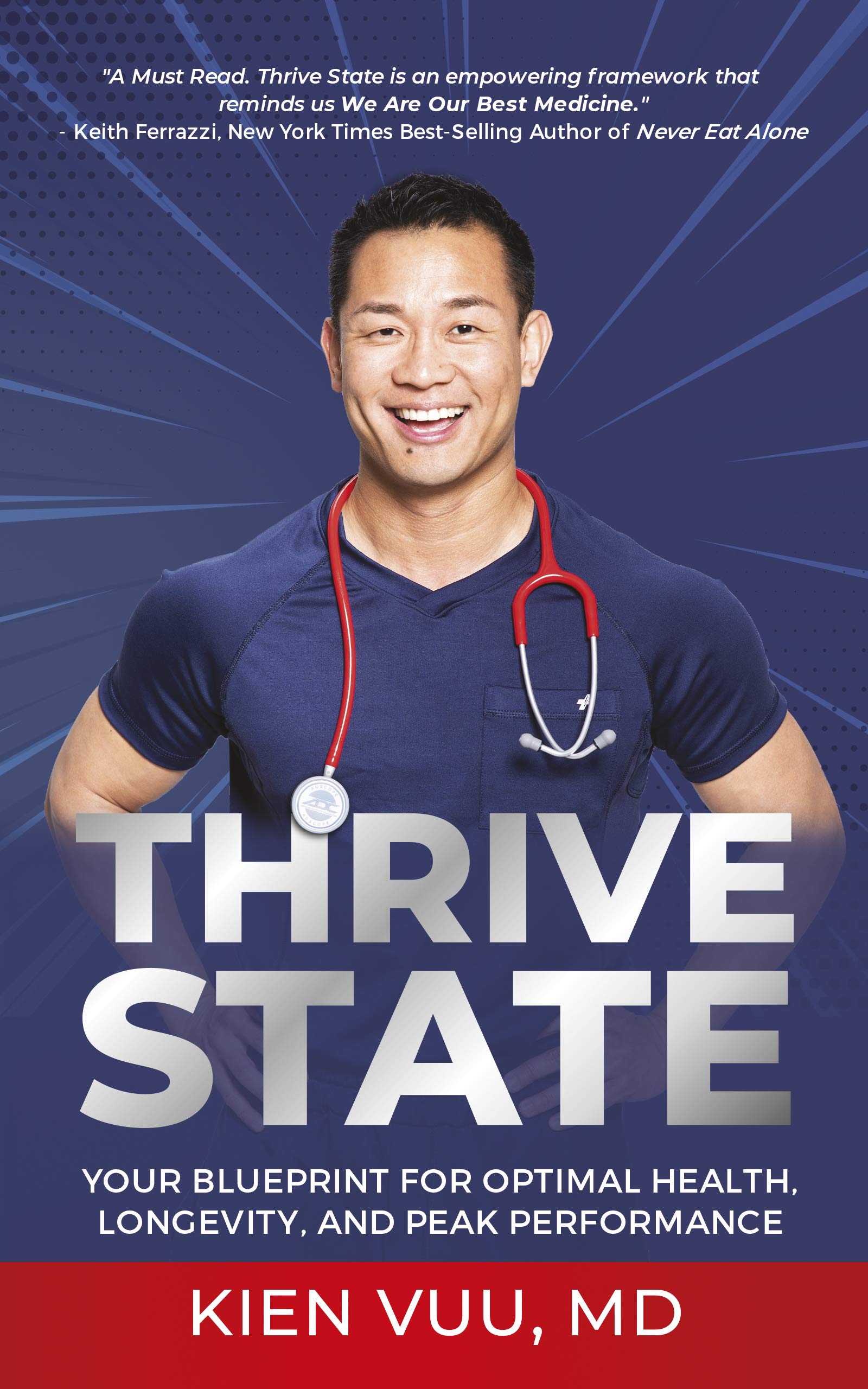 Thrive State: Your Blueprint for Optimal Health, Longevity, and Peak Performance (Kindle Edition)