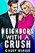 Neighbors with a Crush
