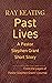 Past Lives: A Pastor Stephe...