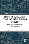 Effective Management Teams and Organizational Behavior: A Research-Based Model for Team Development (Routledge Studies in Management, Organizations and Society)