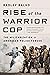 Rise of the Warrior Cop by Radley Balko
