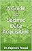 A Guide to Seismic Data Acq...