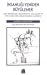 İnsanlığı Yeniden Büyülemek : Anti-Hümanizme, Mizantropiye, Mistisizme ve İlkelciliğe Karşı İnsan Ruhunun Savunusu