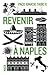 Revenir à Naples by Paco Ignacio Taibo II