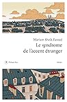 Le syndrome de l'accent étranger by Mariam Sheik Fareed