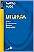 Liturgia: Storia Celebrazione Teologia Spiritualità
