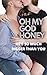 Oh My God Honey, He's is so much bigger than you by VIJAY SEN