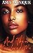 And Then You Loved Me by Asia Monique