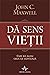 Dă sens vieții. Cum să alegi ceea ce conteaza by John C. Maxwell