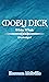 MOBY DICK: WHITE WHALE: UNABRIDGED ORIGINAL CLASSIC - ANNOTATED