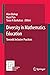 Diversity in Mathematics Education: Towards Inclusive Practices (Mathematics Education Library Book 113)
