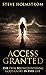 Access Granted: The Path to...