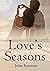 Love’s Seasons