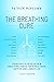 The Breathing Cure: Exercis...