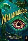 Malamander by Thomas Taylor Malamander by Thomas Taylor