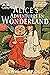 Alice's Adventures in Wonderland (Classics Made Easy): Illustrated, Unabridged, with Comprehensive Glossary, Biographical Article, and Historical Context