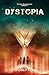 Dystopia (Utopia, #2)