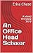 An Office Head Scissor: A M...