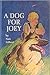 A Dog for Joey