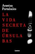 La vida secreta de Úrsula Bas