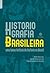 Historiografia brasileira: uma breve história da história no Brasil