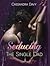 Seducing The Single Dad (Richardson Brothers, #1). by Cassandra Davy