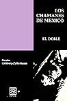 Los Chamanes de México Volumen VII (Spanish Edition) Los Chamanes de México Volumen VII (Spanish Edition)