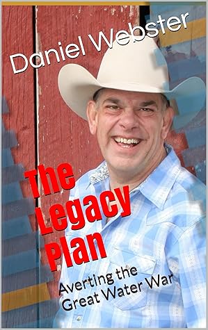 The Legacy Plan: Averting the Great Water War