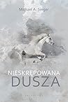 Nieskrępowana dusza