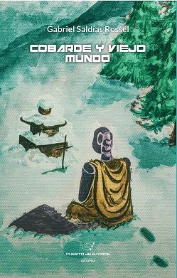Cobarde y viejo mundo (Paperback)