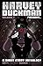 Harvey Duckman Presents... ...