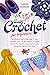 Easy Crochet For Beginners by Sarah Gordon