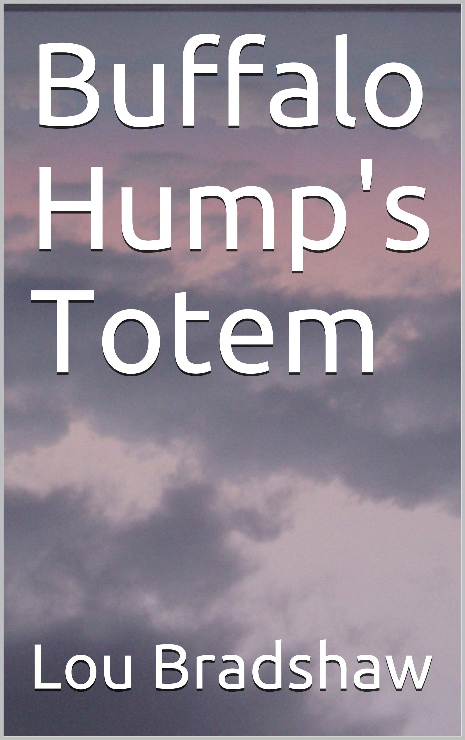 Buffalo Hump's Totem (Shad Cain Book 11)