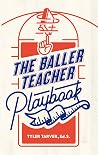 The Baller Teache...