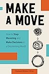 Make a Move: How ...