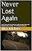 Never Lost Again : Learn ho...