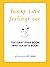 Books have feelings too ***...