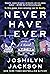 Never Have I Ever by Joshilyn Jackson
