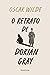 O Retrato de Dorian Gray