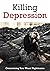 Killing Depression