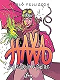 Haxa vol. 3: Il cerchio di pietre