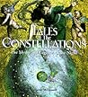 Tales of the Constellations: The Myths and Legends of the Night Sky Tales of the Constellations: The Myths and Legends of the Night Sky